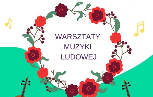Warsztaty folkowe, jakich jeszcze w Pszczynie nie było!